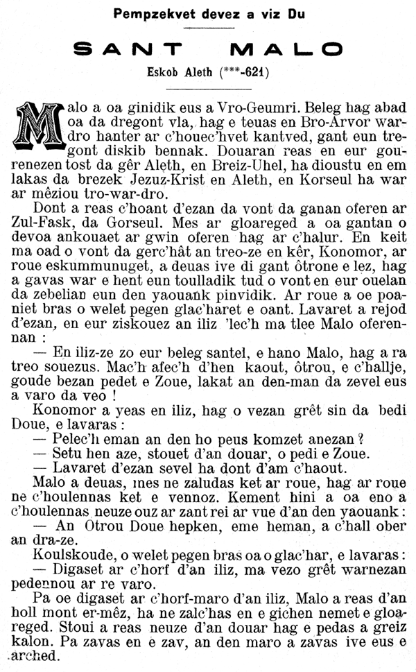 Buhe Sant Malo, kentan eskob Aleth-Sant Malo. Vie de saint Malo, premier évêque d’Aleth, devenu ensuite diocèse de saint Malo,partagé aujourd’hui entre saint Brieuc , Rennes et Vannes.